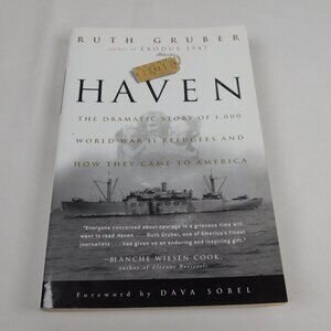 Haven PB 2000 Ruth Gruber Dava Sobel Three Rivers Press WWII Refugees VG+
